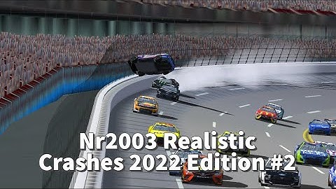 Nr2003 Realistic Crashes 2022 Edition #2