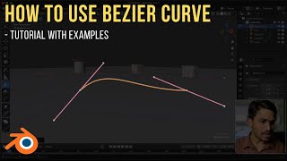 How to Use the Bezier Curve in Blender - Tutorial with Examples