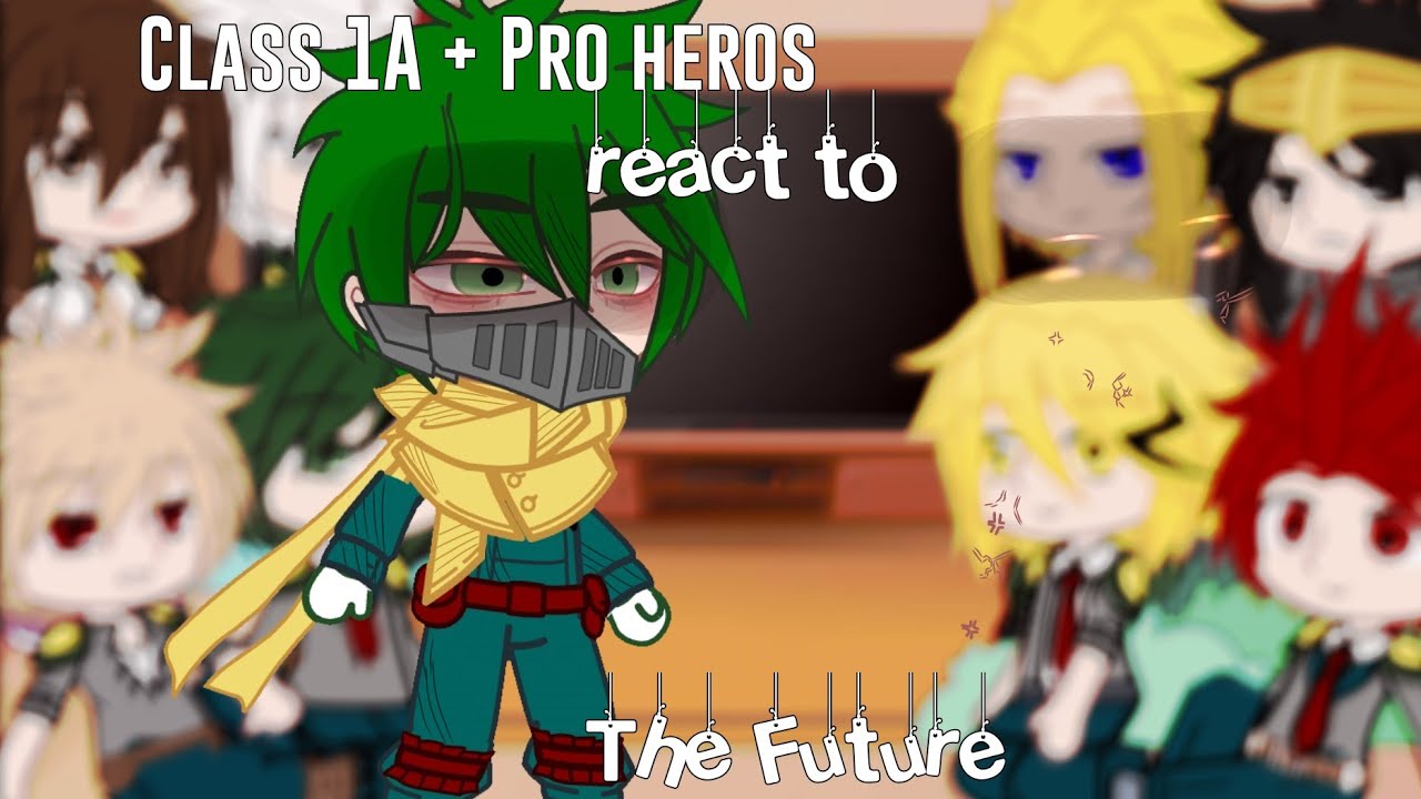 |Class 1-A and Pro Heroes react to Season 6| MHA/BNHA|Gacha React|My ...