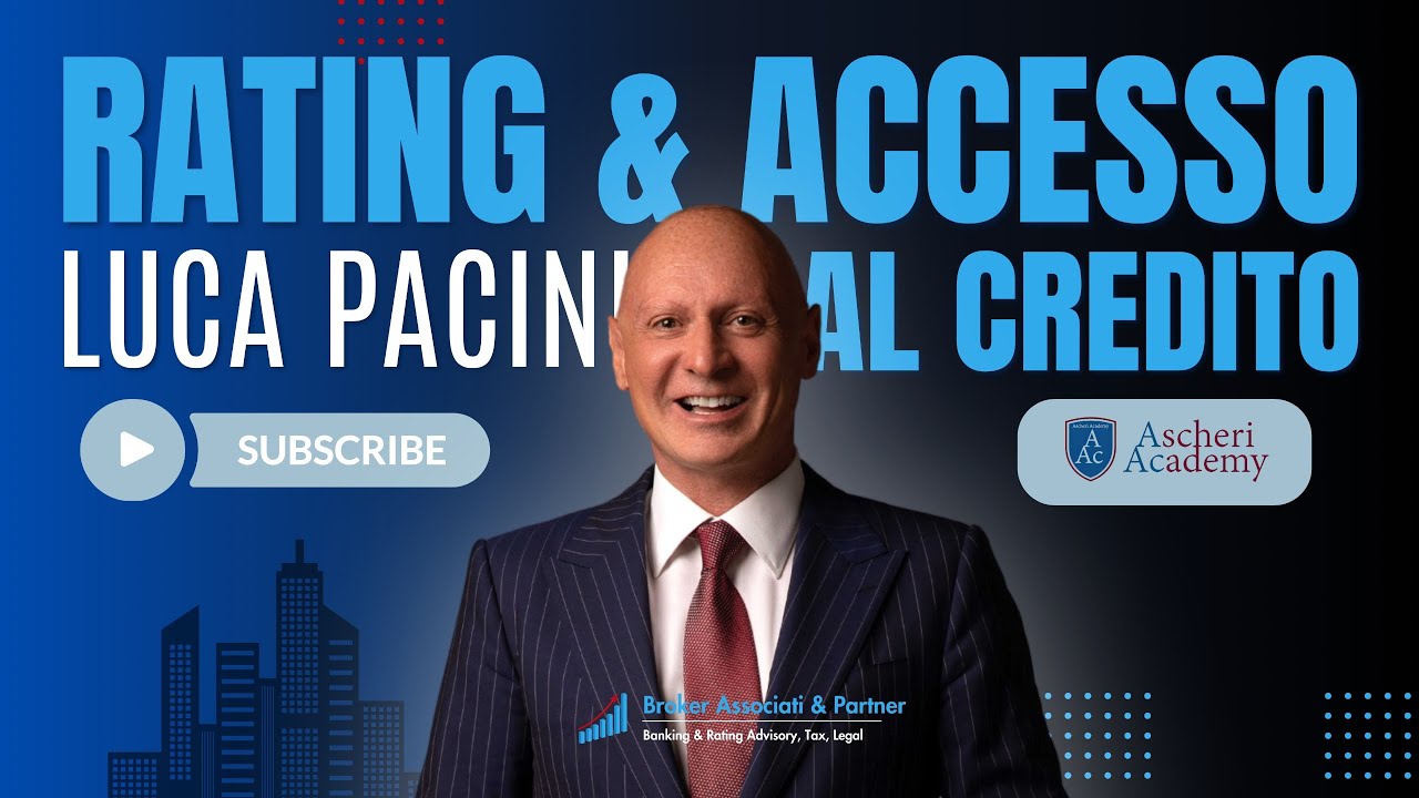 Rating & Accesso al Credito: le Nuove Regole – Luca Pacini | Webinar ...