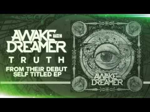 Awake The Dreamer - Truth