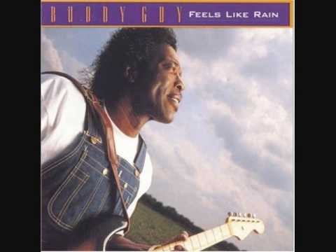 Buddy Guy — Buddy Guy - Feels Like Rain - 02 - I Go Crazy