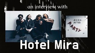 Hotel Mira - an interview about their new EP The After Party