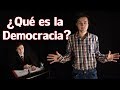 ¿Qué es la Democracia?