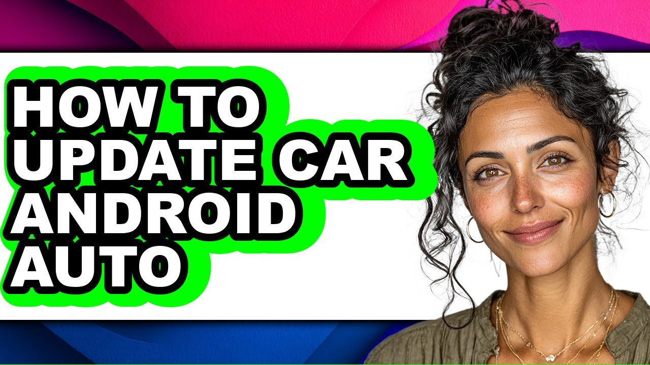 How to Update Car Android Auto - Full Guide - YouTube