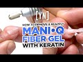 How to Remove and Reapply ManiQ Fiber Gel with Keratin