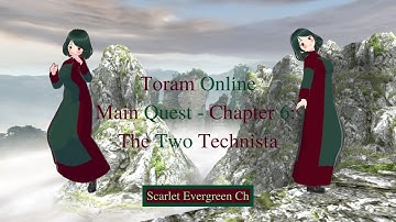 | Chapter 6: The Two Technista | Toram Online | ScarletEvergreenCh | MyVTuber |