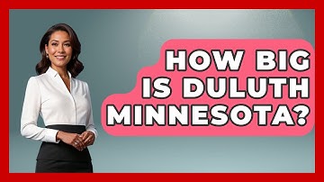 How Big Is Duluth Minnesota? - The Midwest Guru