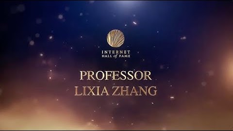 2021 Internet Hall of Fame: Lixia Zhang