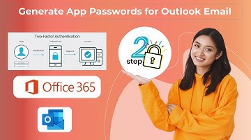 How to Create App Password for Microsoft Outlook Email | Office 365