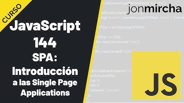 Curso JavaScript: 144. SPA: Introducción a las Single Page Applications - #jonmircha