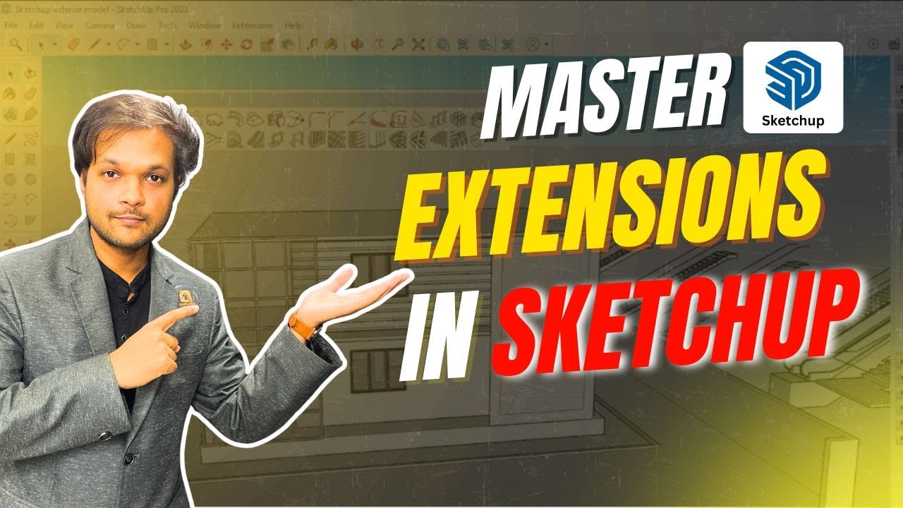 🔧 10 MUST-HAVE SketchUp Extensions for Faster & Smarter Modeling!