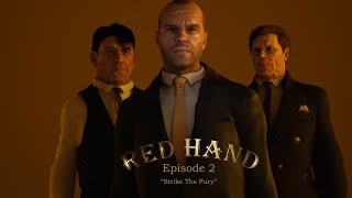 Red Hand - Episode 2 &quot;Strike the Fury&quot;