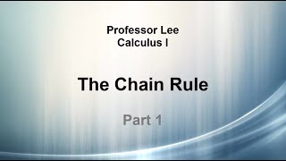 Math 150A, 2.4 The Chain Rule