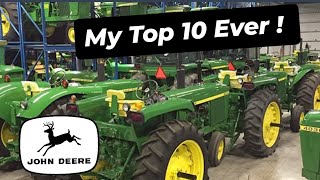 THE TOP TEN JOHN DEERE EVER BUILT!! 