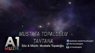 Mustafa Topaloğlu - Tantana Resimi