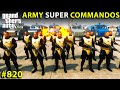 GTA 5 : SUPER ARMY COMMANDOS OF KING TREVOR G GTA 5 GAMEPLAY #820