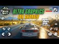 GTA SA Ultra HD Graphics Modpack For Android 2026
