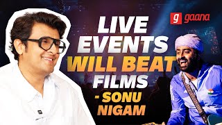 Sonu Nigam on Music, Live Performance, Arijit Singh, & His Journey | Kahani Meri | Gaana