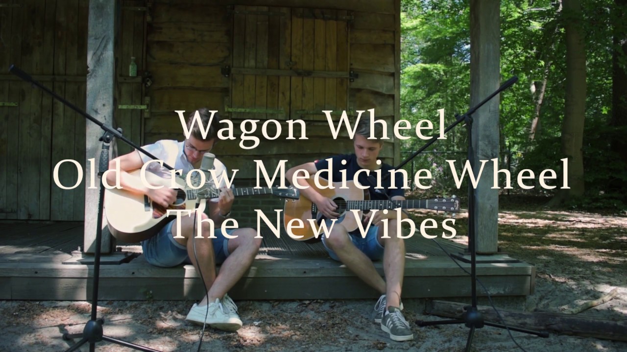 Wagon Wheel (Old Crow Medicine Show cover by The New Vibes) YouTube