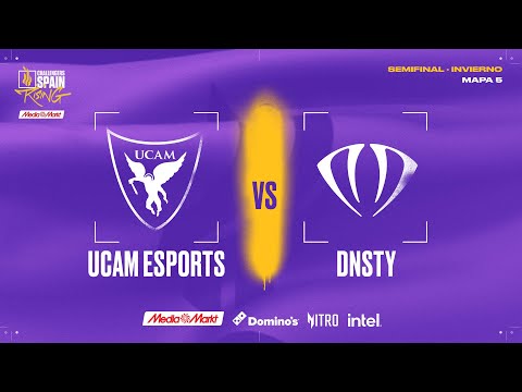 UCAM Esports VS DNSTY - MAPA 5 - SEMIFINAL 2 - CHALLENGERS SPAIN: RISING MEDIAMARKT - SPLIT 1 2025 -