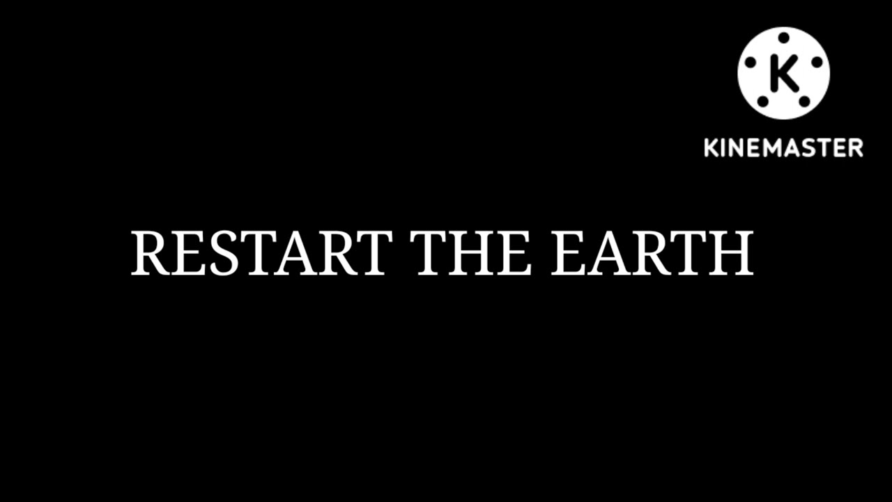 Restart The Earth Logo (2022) HD 4K