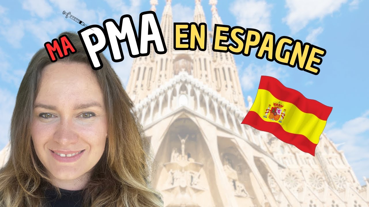 Mon parcours PMA en Espagne ( témoignage ) 