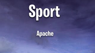 Apache - Sport (Lyrics)