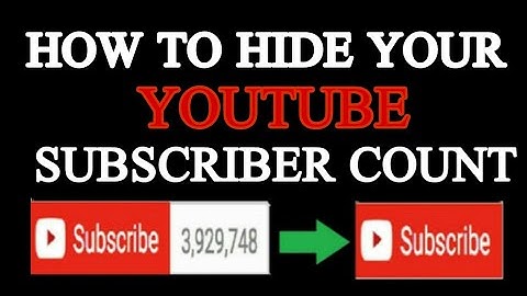 How to hide your youtube Subscriber Count