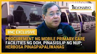 Procurement ng mobile primary care facilities ng DOH, pinasisilip ng NUP; Herbosa pinagpapaliwanag