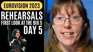 Rehearsals Day 5 - The Big 5 - Eurovision 2023 -  Reaction/Recap