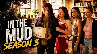 In The Mud Season 3 Release Date 2026 | Netflix Series News