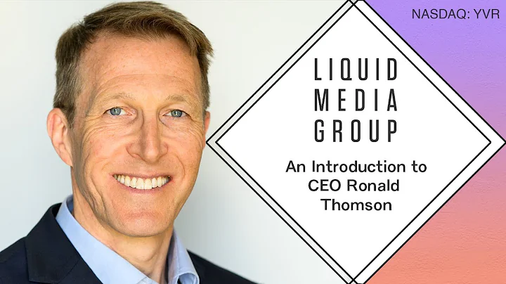 Liquid Media Group; An Introduction to CEO Ronald ...