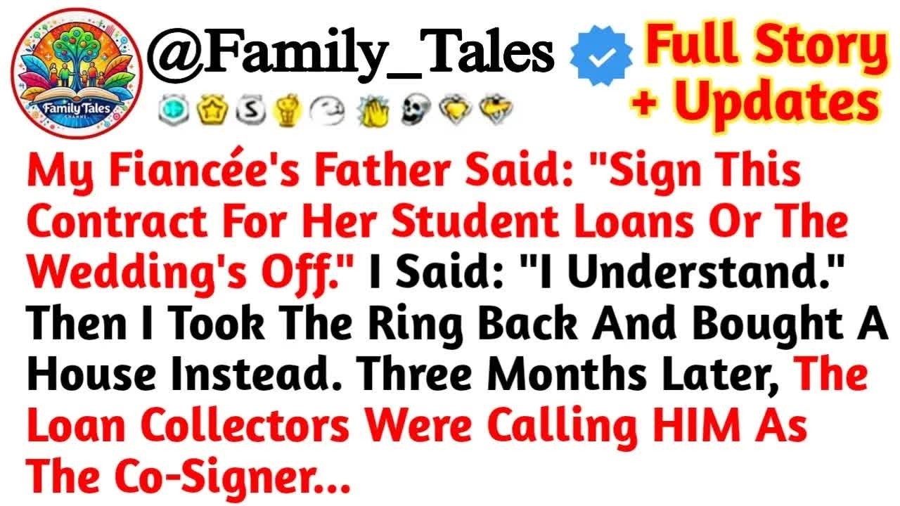 My Fiancée's Father Said： ＂Sign This Contract For Her Student Loans Or The Wedding's
