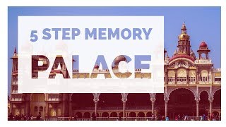 Build a Memory Palace in 5 Steps