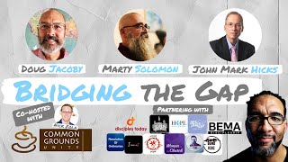 Bridging the Gap Co-hosted with Nick Zola of Common Grounds Unity