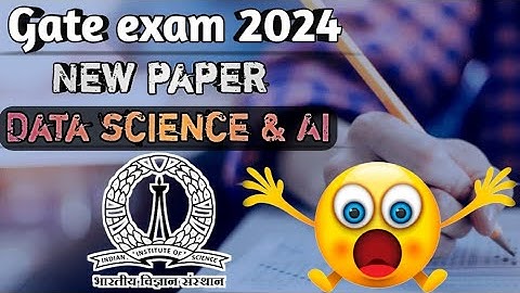 🎓Gate 2024 (Data science and AI)🥳 || Latest update📌 || #iit #gate #datascience #iitmadras