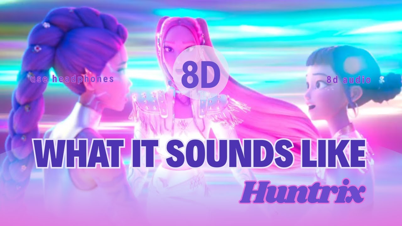 Huntrix - What It Sounds Like | 8D AUDIO π§ | Mind-Blowing Headphone Experience Huntrix - What It Sounds Like | 8D AUDIO π§ | Mind-Blowing Headphone Experience