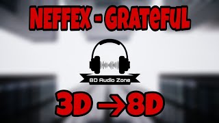 NEFFEX - Grateful || 8D Audio