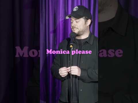 She did shout ยซ Monica please ยป on her way out