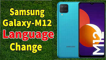 Samsung Galaxy M12 Language Change | How To Change Language Galaxy M12 | Language Setting Samsung