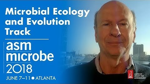 Microbial Ecology and Evolution Track - Microbe 2018 - Russell Hill, Track Leader