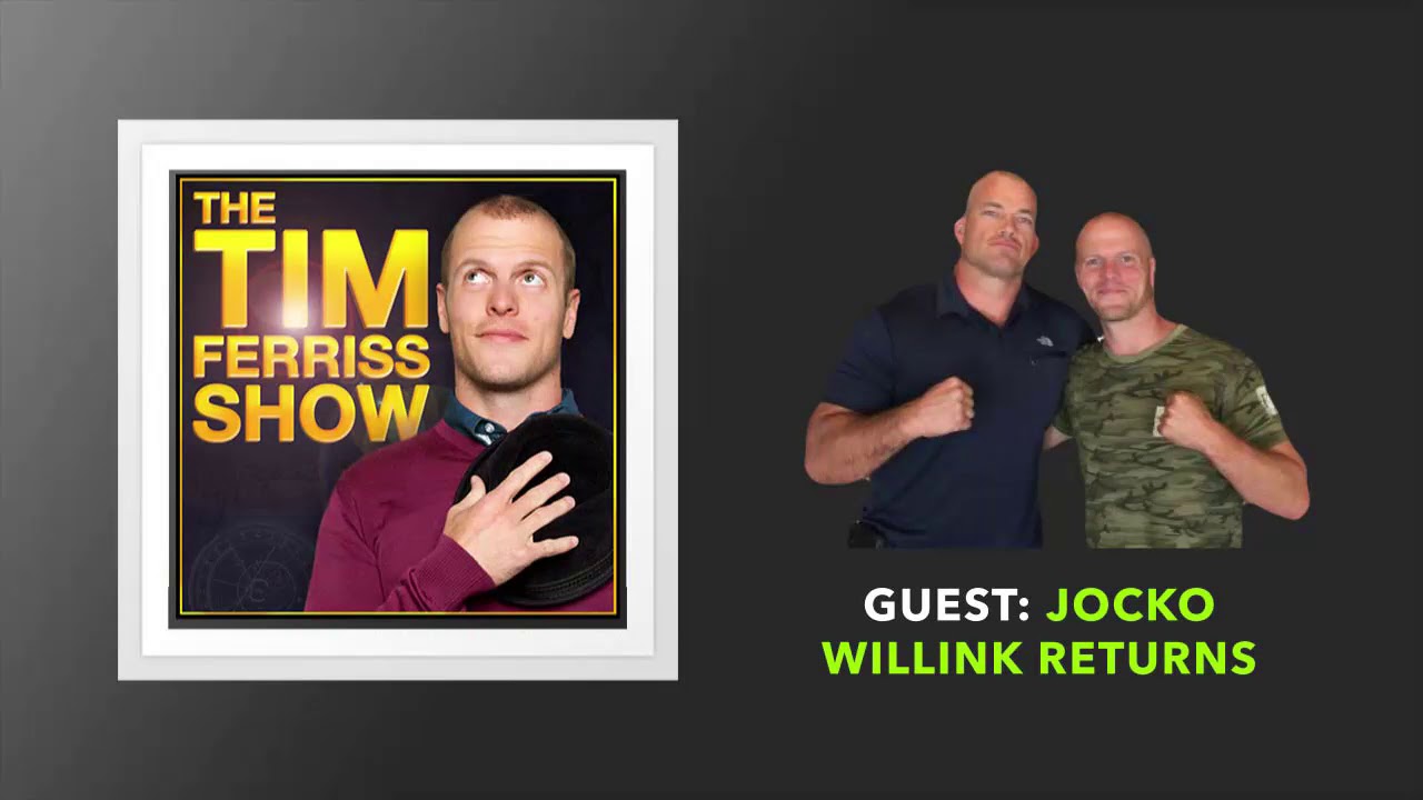 Jocko Willink Returns | The Tim Ferriss Show (Podcast)
