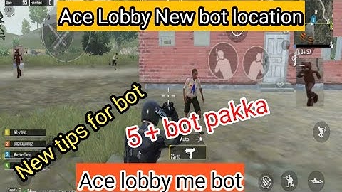NEW BOT LOCATION IN BGMI || Ace Lobby New Bot Location || + 5 pakka || bot location tips and tricks