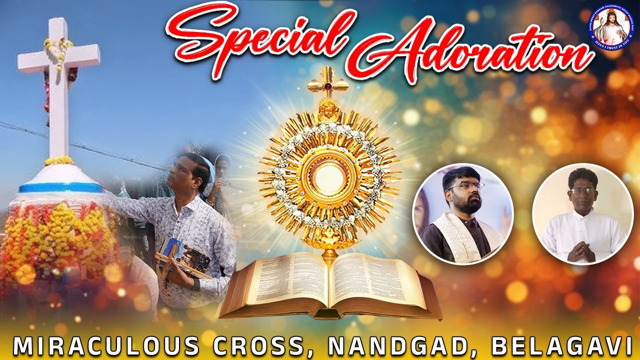 Special Adoration | Miraculous Cross, Nandgad, Belgaum | Br Prakash Dsouza | LIVE | 28th March 2025