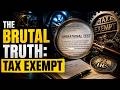 The Brutal Reality of 501(c)(3) Tax Exemptions [Exposed]