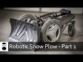 Robotic Snow Plow - Part 1
