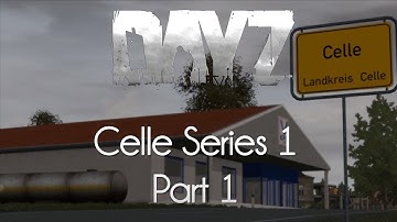 ARMA 2: DayZ Mod Survival — Celle Series 1 — Part 1 — Interrogating Germans!