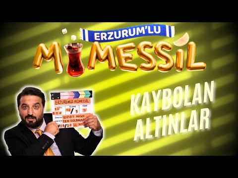 ERZURUMLU MÜMESSİLİN KAYBOLAN ALTINLARI