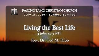 PTCC Sunday  Service | Living the Best Life | 🔴 July 26, 2026